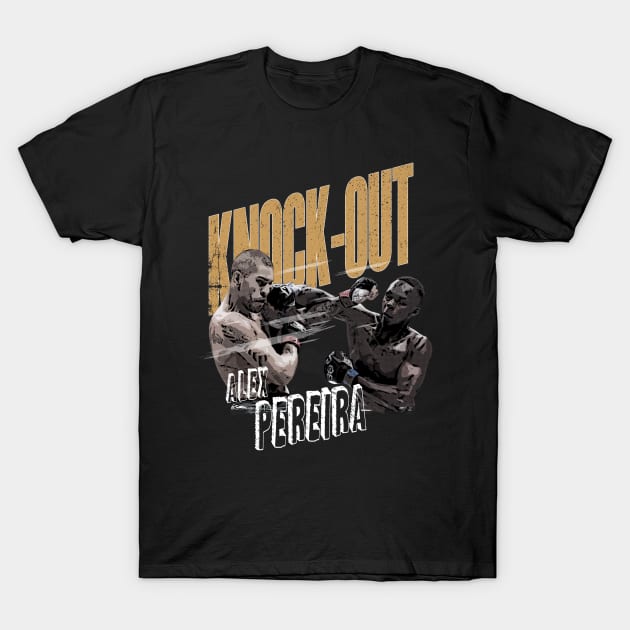 knock out alex pereira T-Shirt by jerrysanji